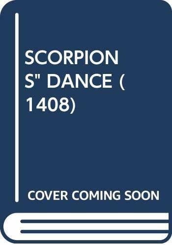 SCORPIONS' DANCE (1408)