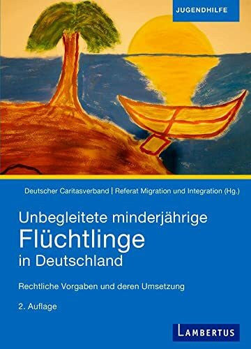Neundorf, Kathleen Unbegleitete minderjährige Flüchtlinge in Deutschland: Rechtliche Vorgaben und deren Umsetzung