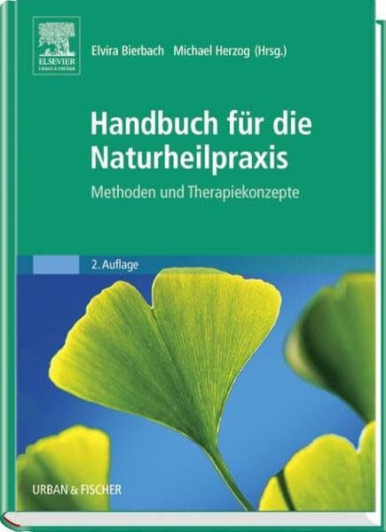 Herzog, Michael Handbuch fÃ¼r die Naturheilpraxis: Methoden und Therapiekonzepte