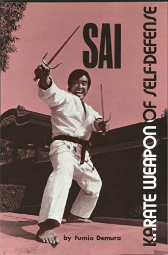 Demura, Fumio Sai Karate Weapon of Self-Defense (Literary Links to the Orient)