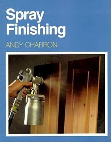 Charron, Andy Spray Finishing