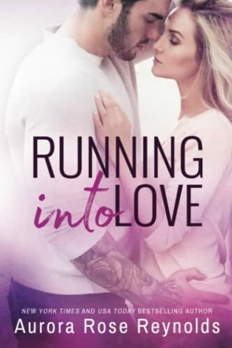 Reynolds, Aurora Rose Running Into Love (Fluke My Life, Band 1)