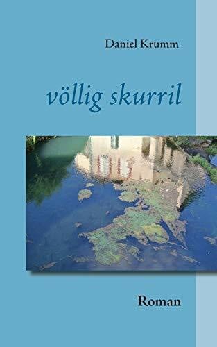 Krumm, Daniel Völlig skurril