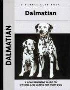 Camp, Frances Dalmatian: A Comprehensive Guide to Owning and Caring for Your Dog (Comprehensive Owner's Guide)