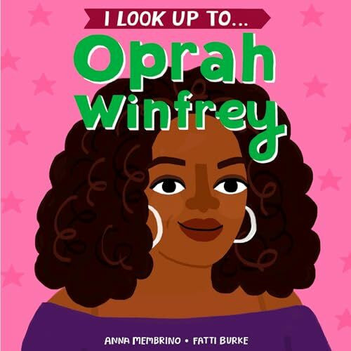 Burke, Fatti I Look Up To...Oprah Winfrey