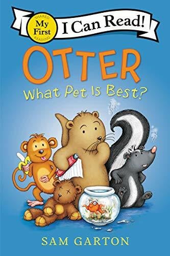 Garton, Sam Otter: What Pet Is Best? (My First I Can Read)