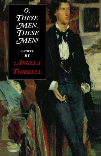 Thirkell, Angela Mackail O, These Men, These Men: A Novel