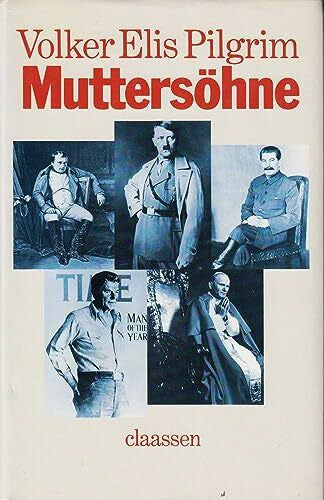 Pilgrim, Volker Elis: Muttersöhne