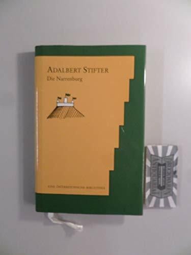 Begemann, Christian Die Narrenburg: ErzÃ¤hlung (Eine Ã¶sterreichische Bibliothek)
