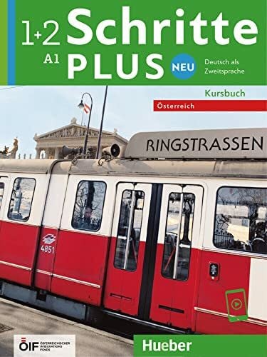 Mayrhofer, Lukas Schritte plus Neu 1+2 – Österreich: Deutsch als Zweitsprache / Kursbuch mit Audios online (Schritte plus Neu - Österreich)