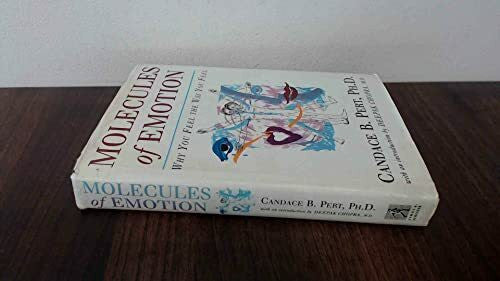 Chopra M.D., Deepak Molecules of Emotion: Why You Feel the Way You Do