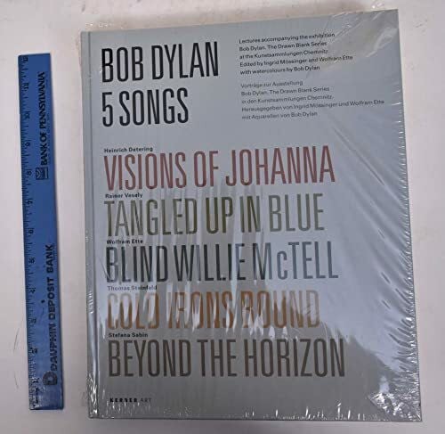 Ette, Wolfram Bob Dylan - 5 Songs: Visions Of Johanna, Tangled Up In Blue, Blind Willie McTell, Cold Irons Bound, Beyound The Horizon