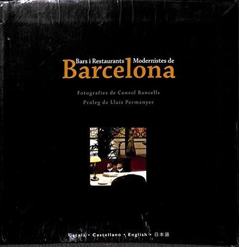 ISHIKAWA MOMOE, Bars i restaurants modernistes de Barcelona: Edició cuatrilingüe: català, castellà, anglès, japonès (NOUS NEGOCIS ED62)