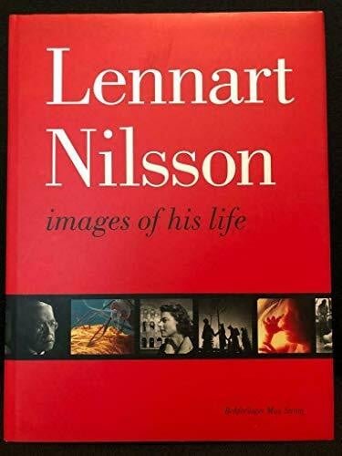 Nilsson, Lennart Lennart Nilsson - images of his life