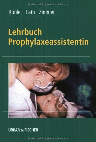 Zimmer, S. Lehrbuch Prophylaxeassistentin