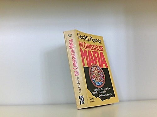 Posner, Gerald L Die chinesische Mafia (Sachbuch. Bastei Lübbe Taschenbücher)