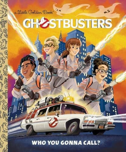 Batson, Alan Ghostbusters: Who You Gonna Call (Ghostbusters 2016) (Little Golden Book)