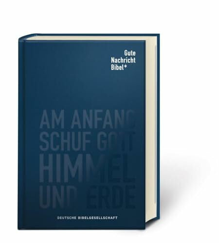 Deutsche Bibelgesellschaft Gute Nachricht Bibel: Klassik Edition; mit den Spätschriften des Alten Testaments