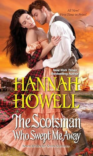 Howell, Hannah The Scotsman Who Swept Me Away (Seven Brides/Seven Scotsmen, Band 3)