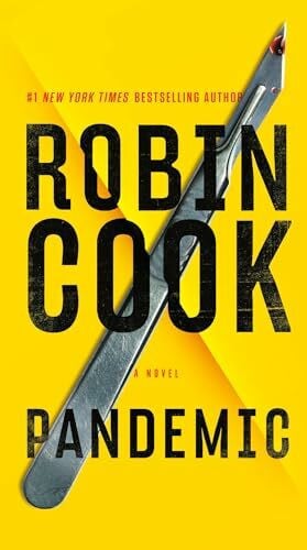 Cook, Robin Pandemic (A Jack Stapleton & Laurie Montgomery Novel, Band 11)