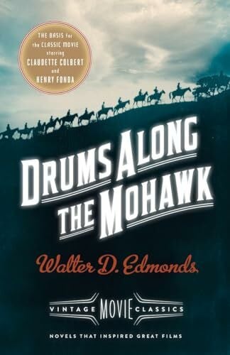 Gabaldon, Diana Drums Along the Mohawk: A Vintage Movie Classic