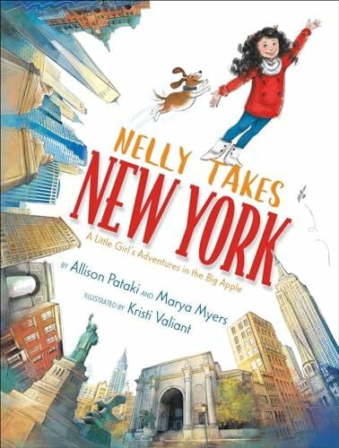 Valiant, Kristi Nelly Takes New York: A Little Girl's Adventures in the Big Apple (Big City Adventures)