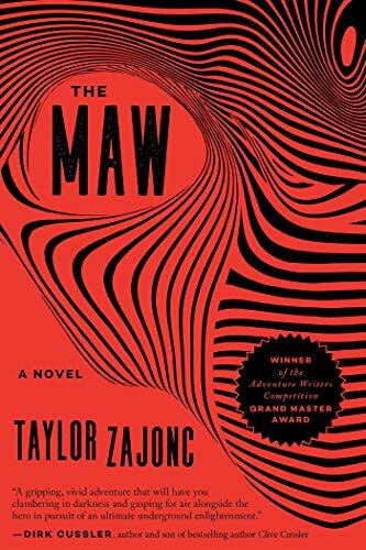 Zajonc, Taylor The Maw: A Novel