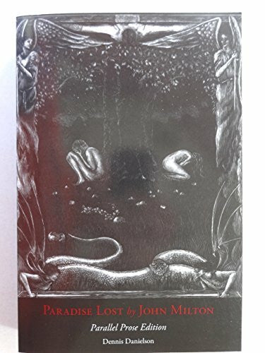 Danielson, Dennis Paradise Lost: Parallel Prose Edition