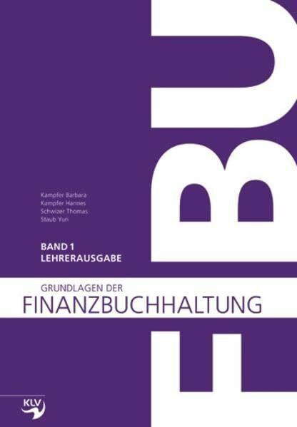 Kampfer, Barbara Grundlagen der Finanzbuchhaltung: Lehrerausgabe
