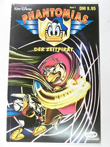 Walt Disney Phantomias, Bd.1, Der Zeitpirat