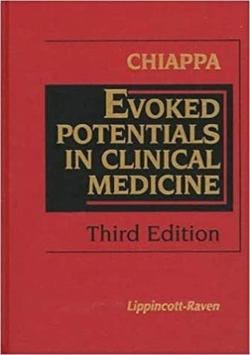 Chiappa, Keith H. Evoked Potentials in Clinical Medicine