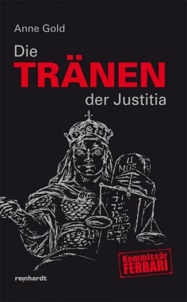 Gold, Anne Die Tränen der Justitia