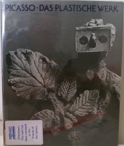 Brassai, Georges Picasso, Das Plastische Werk: Catalogue Raisonne