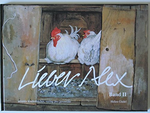 Güdel, Helen Lieber Alex, Bd.2, Briefe aus dem Walliser Bergdorf Törbel: Band II