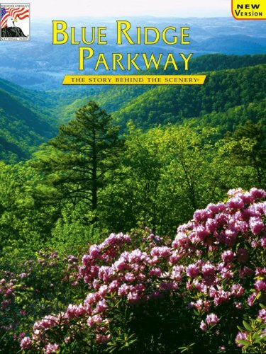 Rives, Margaret Blue Ridge Parkway (Story Behind the Scenery Series)