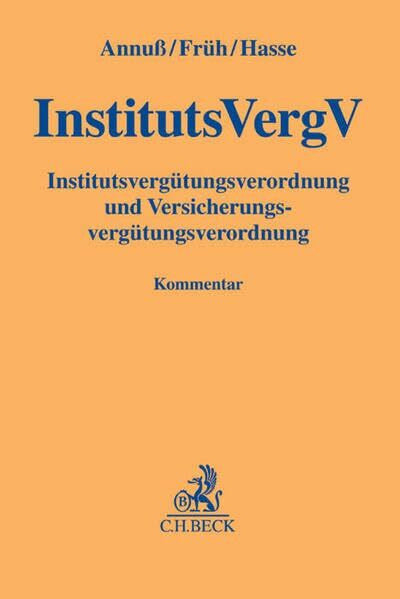 Sammet, Sebastian Institutsvergütungsverordnung, Versicherungsvergütungsverordnung: InstitutsVergV, VersVergV (Gelbe Erläuterungsbücher)