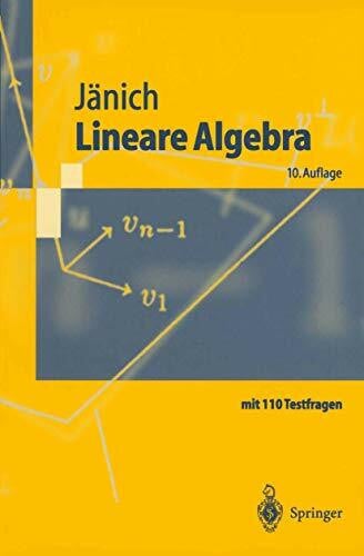 Jänich, Klaus Lineare Algebra (Springer-Lehrbuch)