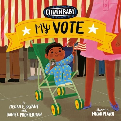 Player, Micah Citizen Baby: My Vote