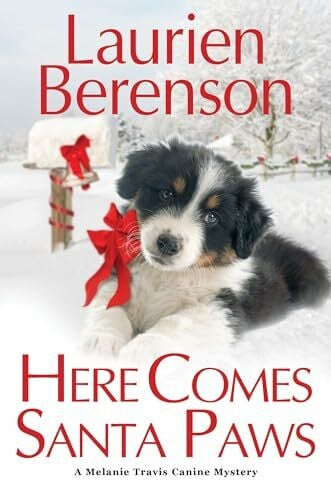 Berenson, Laurien Here Comes Santa Paws (A Melanie Travis Canine Mystery, Band 24)