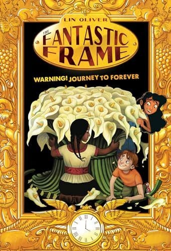 Kallis, Samantha Warning! Journey to Forever #5 (The Fantastic Frame, Band 5)
