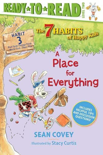 Curtis, Stacy A Place for Everything: Habit 3 (Ready-to-Read Level 2) (Volume 3) (The 7 Habits of Happy Kids)