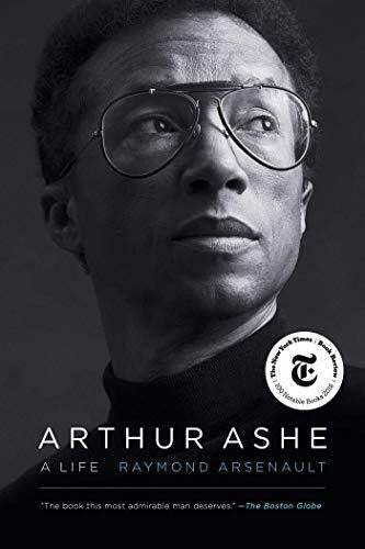Arsenault, Raymond Arthur Ashe: A Life