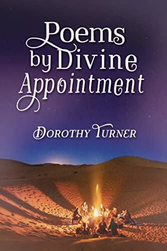 Turner, Dorothy Poems by Divine Appointment