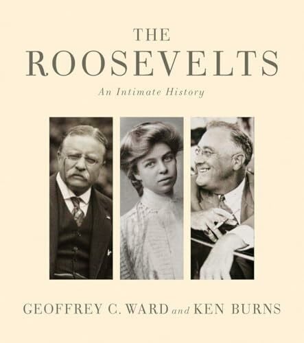 Burns, Ken The Roosevelts: An Intimate History