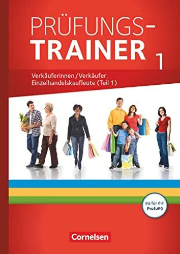 Pütz, Roswitha Ausbildung im Einzelhandel - Ausgabe 2017 - Zu allen Ausgaben - Prüfungstrainer: Verkäuferinnen/Verkäufer und Einzelhandelskaufleute (Teil 1) - Arbeitsheft mit Lösungen