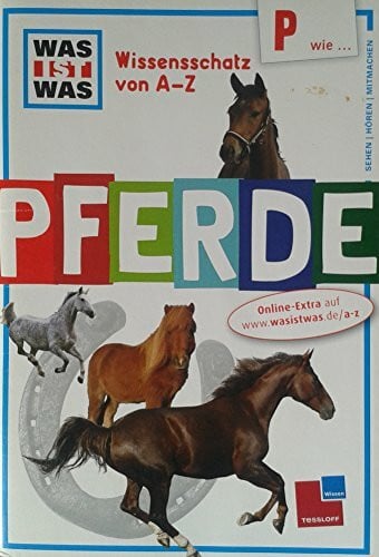 Ferrero, Elisabetta Was ist was Wissensschatz von A-Z: P wie ... Pferde