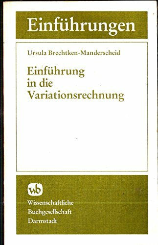 Brechtken-Manderscheid, Ursula EinfÃ¼hrung in die Variationsrechnung