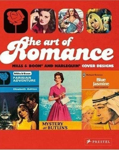 O'Brien, Margaret The Art of Romance: Mills & Boon and Harlequin Cover Designs: Mills & Boon and Harlequin Cover Designs. Catalogue of the Exhibition at Manchester Central Library, 2008