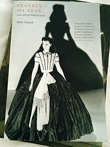Haskell, Molly Frankly, My Dear: 'gone with the Wind' Revisited (Icons of America)