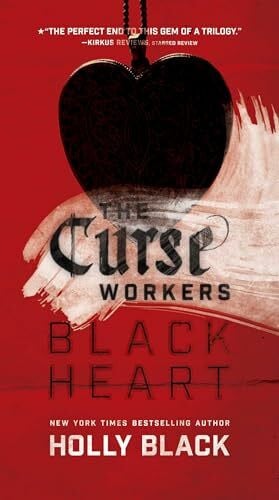 BLACK, HOLLY BLACK HEART (The Curse Workers, Band 3)